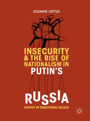 cover image of Insecurity & the Rise of Nationalism in Putin's Russia